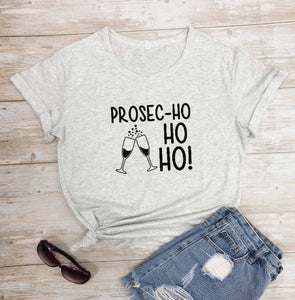 Prosec-Ho Ho Ho t Shirt Holiday Women Funny Christmas Prosecco cute graphic kawaii gift slogan pure cotton grunge tumblr tee top