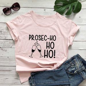 Prosec-Ho Ho Ho t Shirt Holiday Women Funny Christmas Prosecco cute graphic kawaii gift slogan pure cotton grunge tumblr tee top